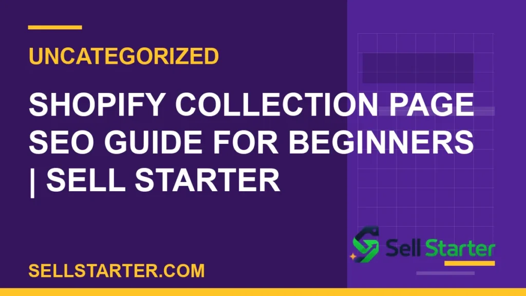 shopify collection page seo - Shopify Collection Page SEO Guide for Beginners | Sell Starter | Sell Starter