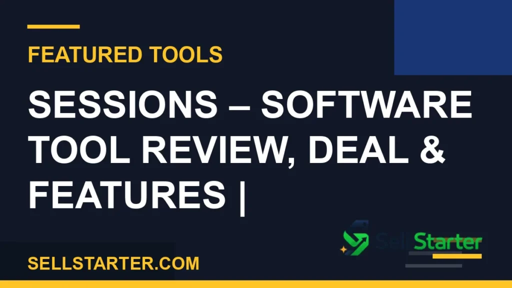 Sessions – Software Tool preview and deal image