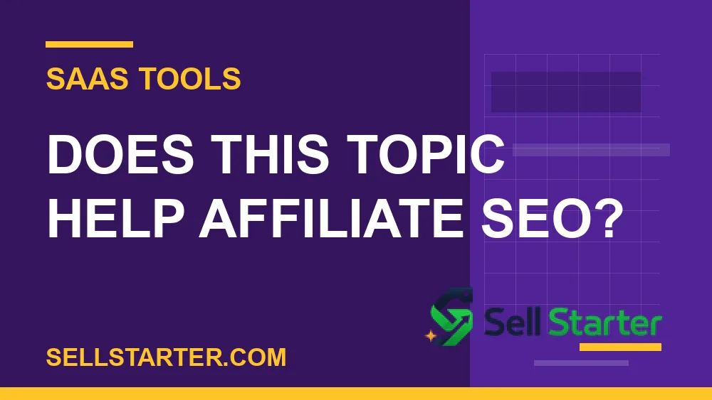 how to compare monthly saas tools with lifetime deals - Does this topic help affiliate SEO? | Sell Starter