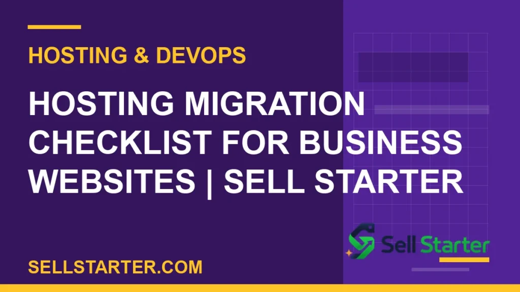 hosting migration checklist for business websites - Hosting Migration Checklist for Business Websites | Sell Starter | Sell Starter