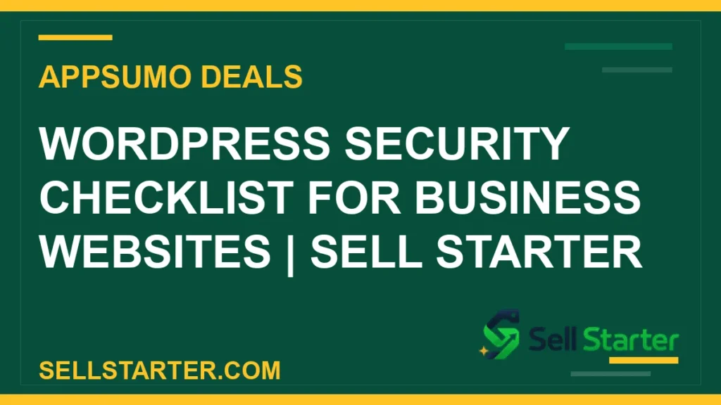 wordpress security checklist for business websites - WordPress Security Checklist for Business Websites | Sell Starter | Sell Starter