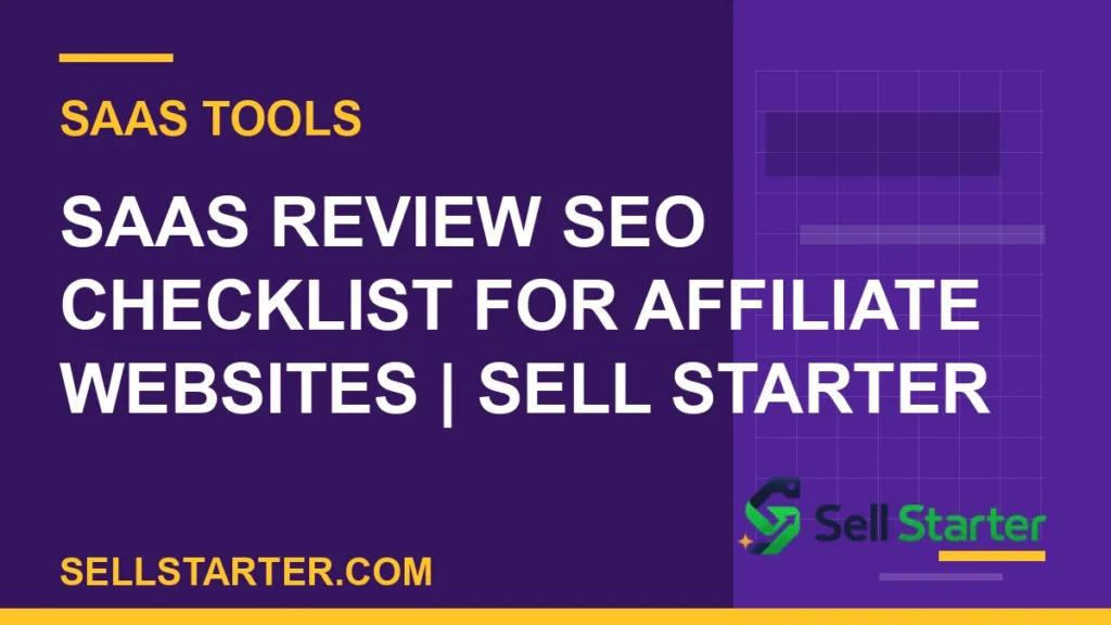 saas review seo checklist for affiliate websites - SaaS Review SEO Checklist for Affiliate Websites | Sell Starter | Sell Starter