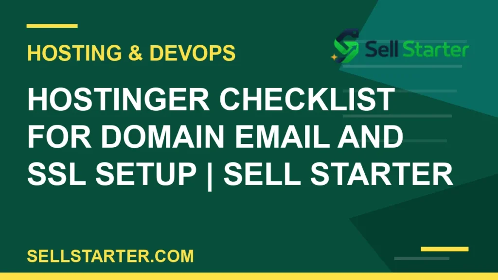 hostinger checklist for domain email and ssl setup - Hostinger Checklist for Domain Email and SSL Setup | Sell Starter | Sell Starter