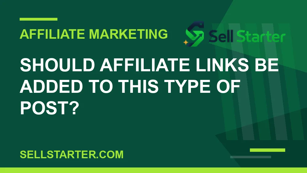 how to write product review posts that build trust - Should affiliate links be added to this type of post? | Sell Starter