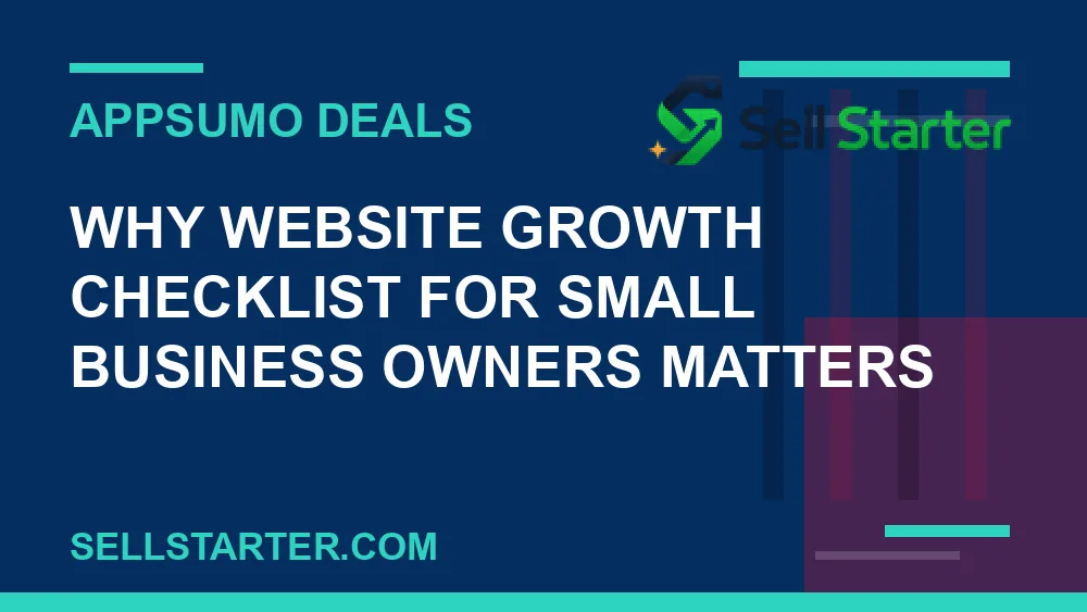 website growth checklist for small business owners - Why website growth checklist for small business owners matters | Sell Starter