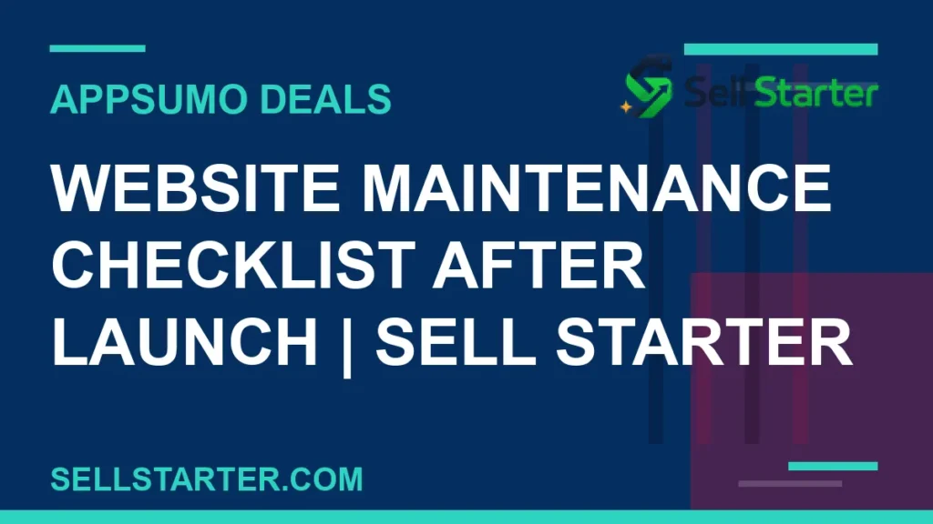 website maintenance checklist after launch - Website Maintenance Checklist After Launch | Sell Starter | Sell Starter