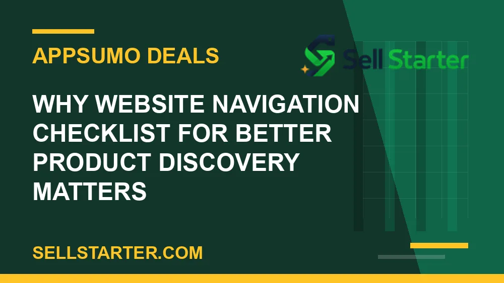 website navigation checklist for better product discovery - Why website navigation checklist for better product discovery matters | Sell Starter