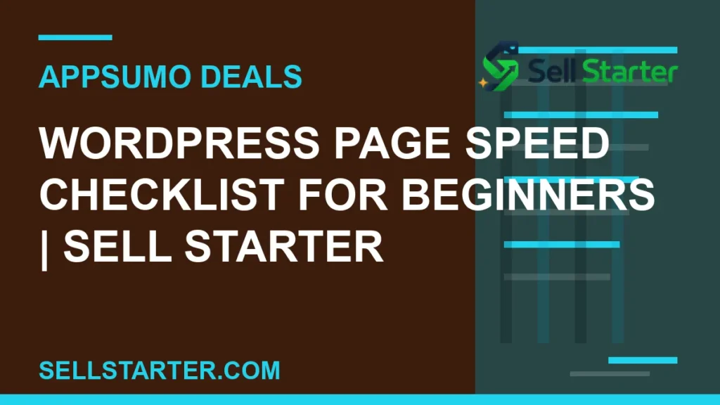 wordpress page speed checklist for beginners - WordPress Page Speed Checklist for Beginners | Sell Starter | Sell Starter