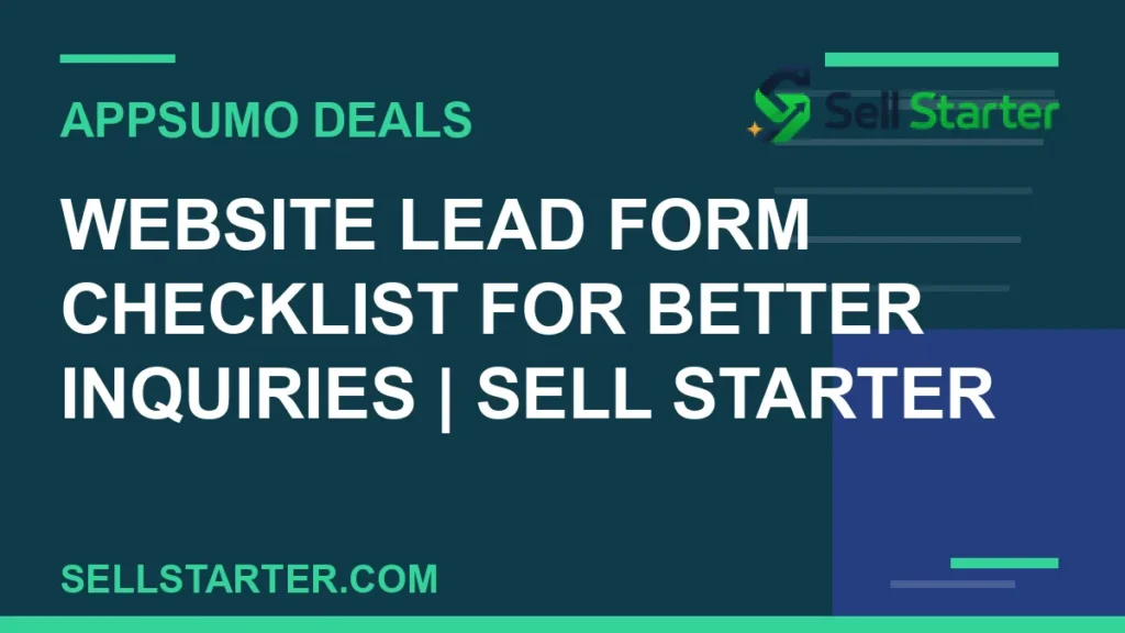 website lead form checklist for better inquiries - Website Lead Form Checklist for Better Inquiries | Sell Starter | Sell Starter