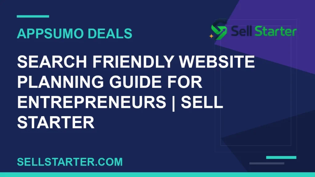 search friendly website planning guide for entrepreneurs - Search Friendly Website Planning Guide for Entrepreneurs | Sell Starter | Sell Starter