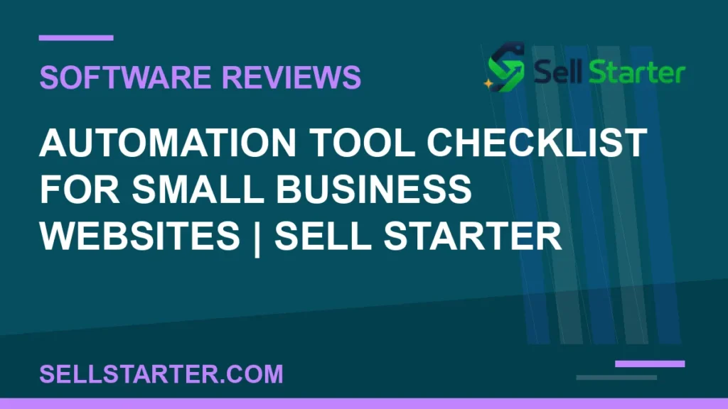 automation tool checklist for small business websites - Automation Tool Checklist for Small Business Websites | Sell Starter | Sell Starter