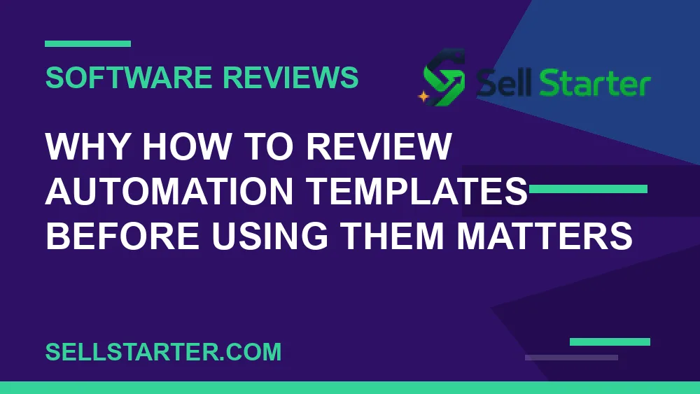 how to review automation templates before using them - Why how to review automation templates before using them matters | Sell Starter