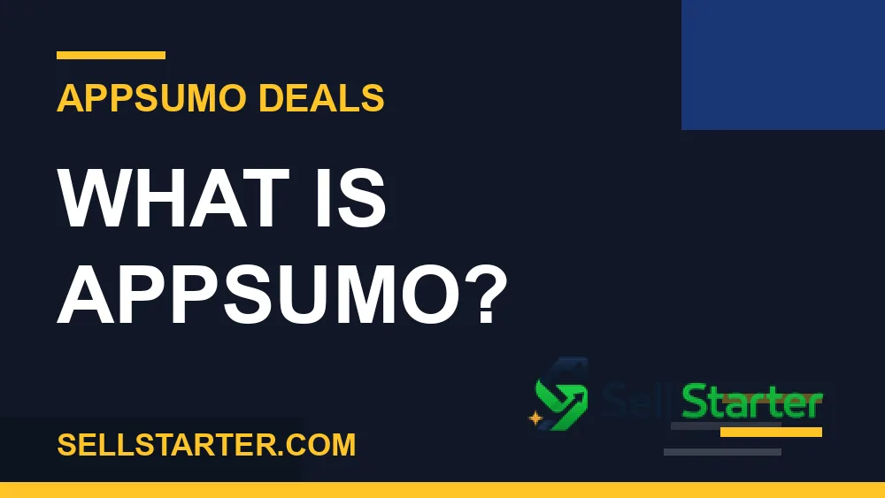 AppSumo review - What Is AppSumo? | Sell Starter