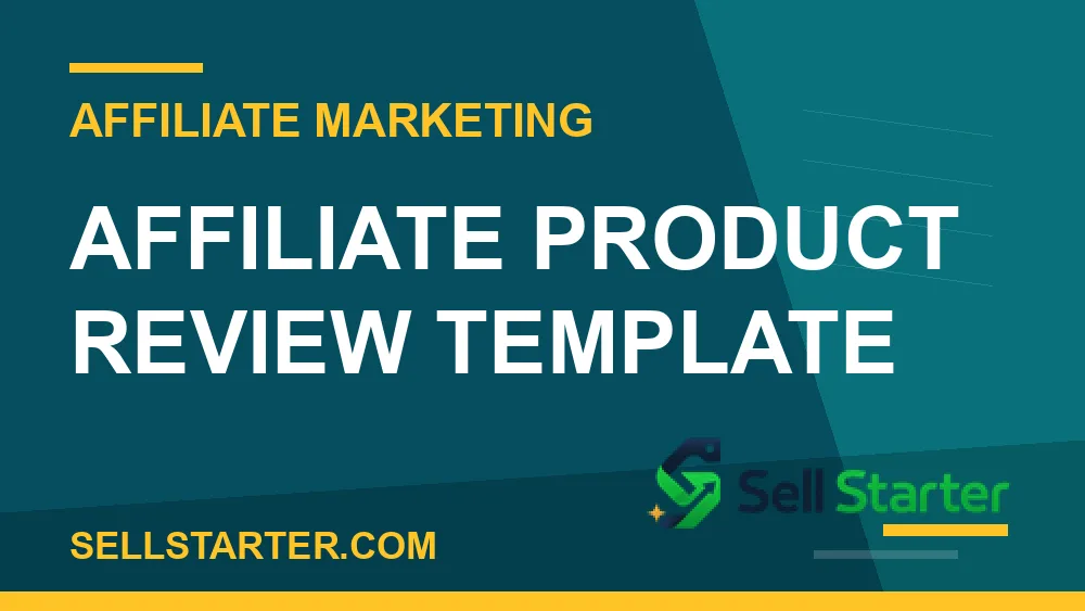 product review template affiliate marketing - Affiliate Product Review Template | Sell Starter