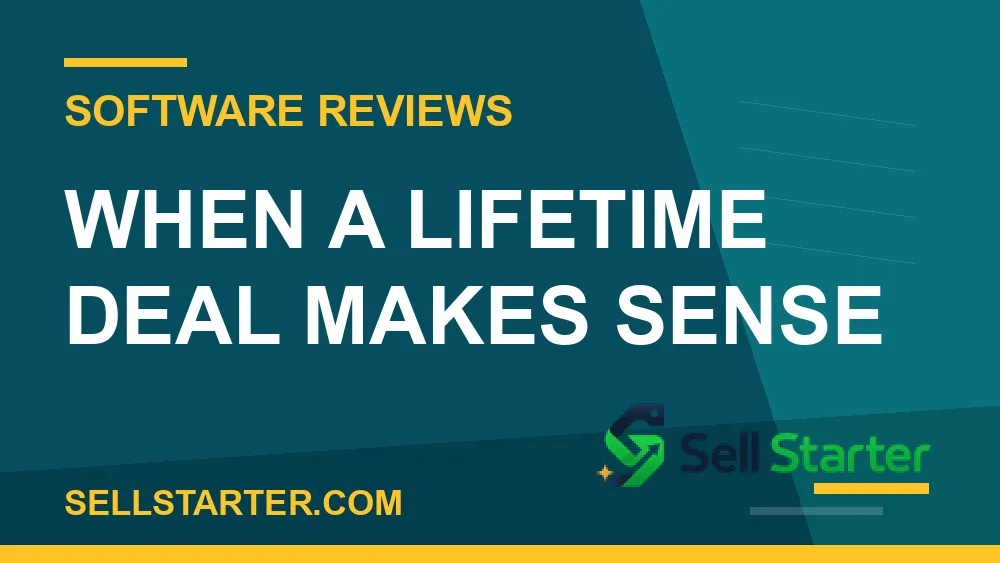 lifetime deal vs subscription - When a Lifetime Deal Makes Sense | Sell Starter